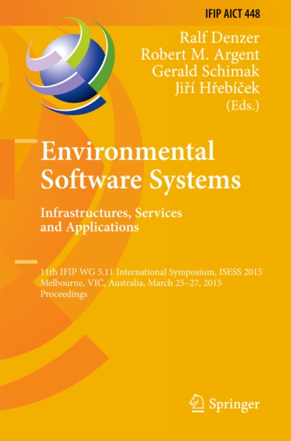 Environmental Software Systems. Infrastructures, Services and Applications