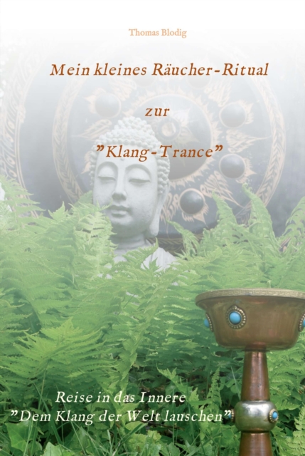 Mein kleines Räucher-Ritual zur "Klang-Trance"