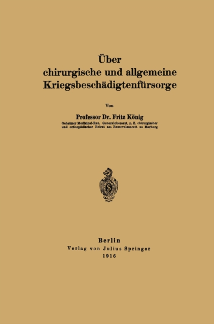 Über chirurgische und allgemeine Kriegsbeschädigtenfürsorge