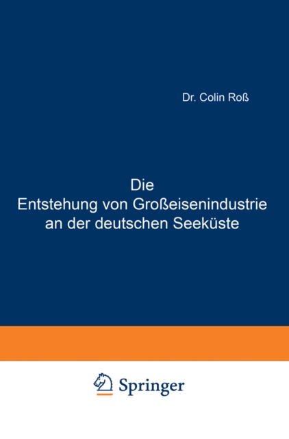 Die Entstehung von Großeisenindustrie an der deutschen Seeküste