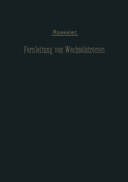 Die Fernleitung von Wechselströmen