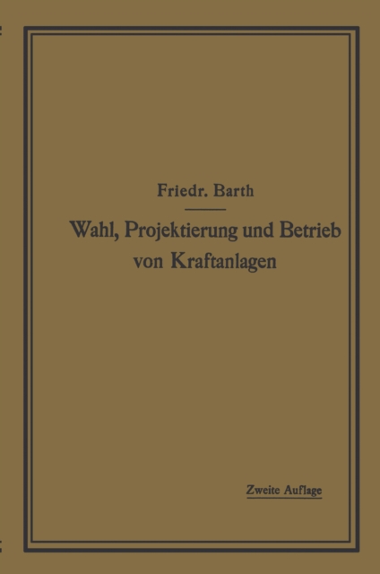 Wahl, Projektierung und Betrieb von Kraftanlagen