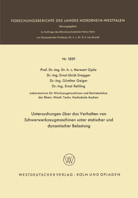 Untersuchungen über das Verhalten von Schwerwerkzeugmaschinen unter statischer und dynamischer Belastung