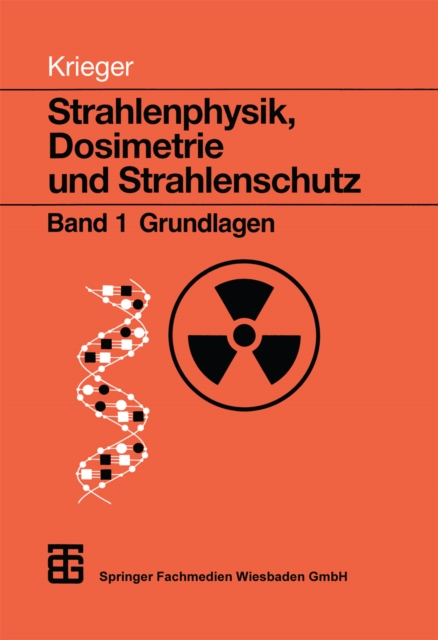 Strahlenphysik, Dosimetrie und Strahlenschutz
