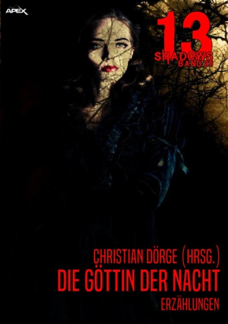13 SHADOWS, Band 26: DIE GOTTIN DER NACHT