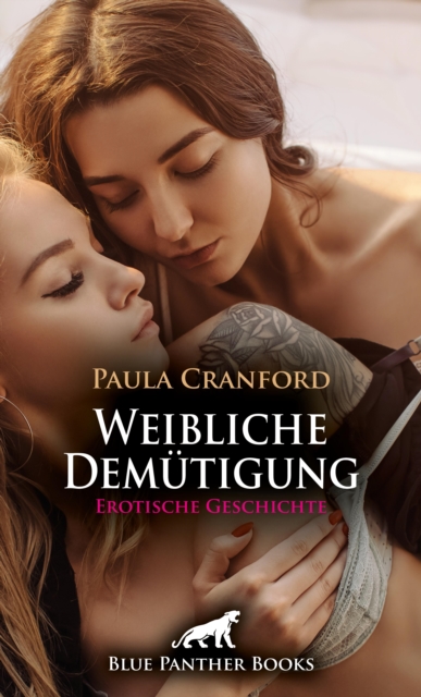 Weibliche Demütigung | Erotische Geschichte