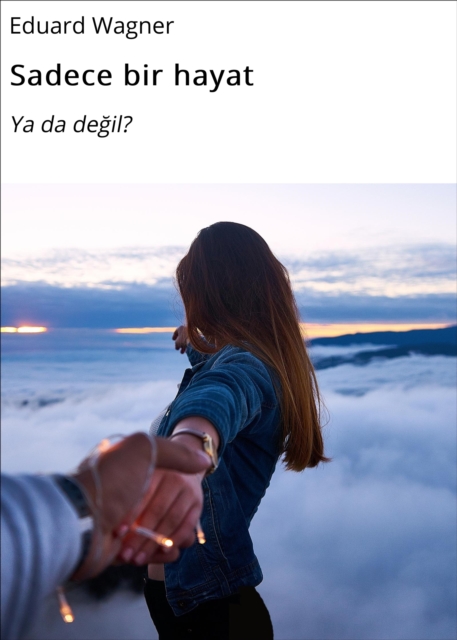 Sadece bir hayat