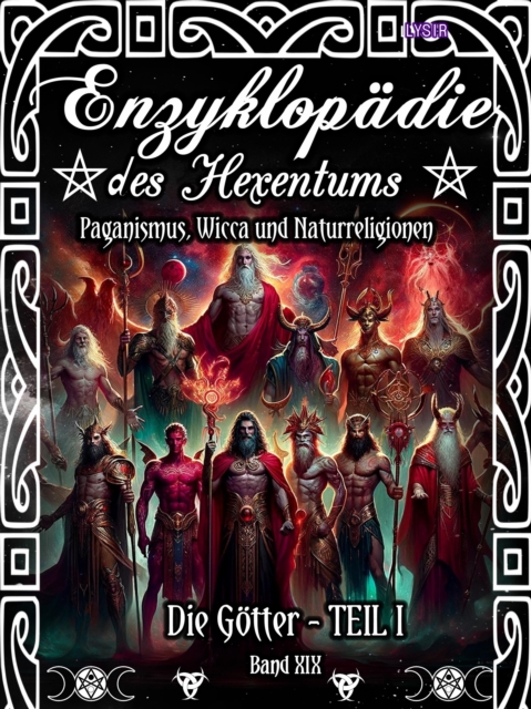 Enzyklopädie des Hexentums - Die Götter - TEIL I - Band 19