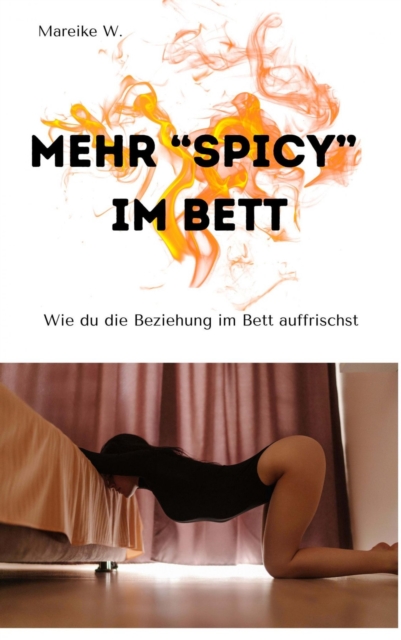 Mehr "Spicy" im Bett
