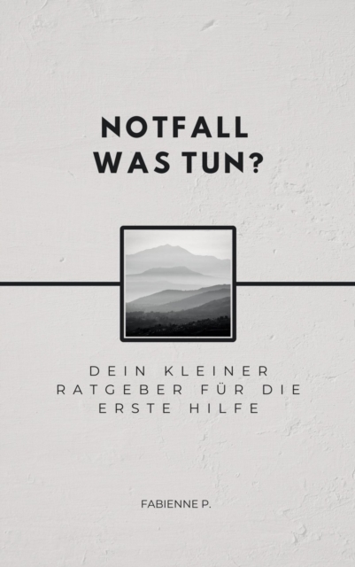 Notfall, was tun ?