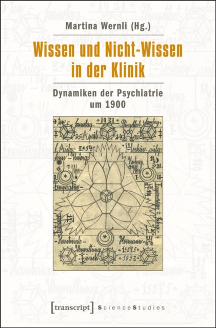 Wissen und Nicht-Wissen in der Klinik