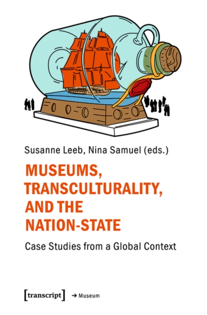 Museums, Transculturality, and the Nation-State