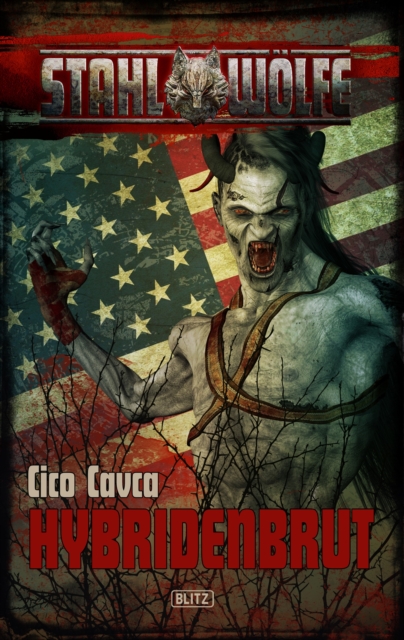 Stahlwölfe 04: Hybridenbrut