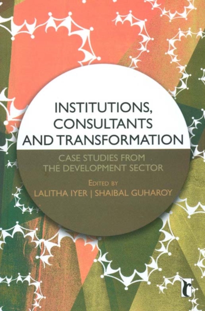 Institutions, Consultants and Transformation
