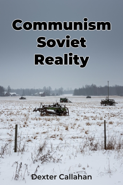Communism Soviet Reality