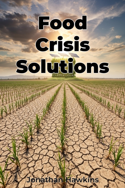 Food Crisis Solutions