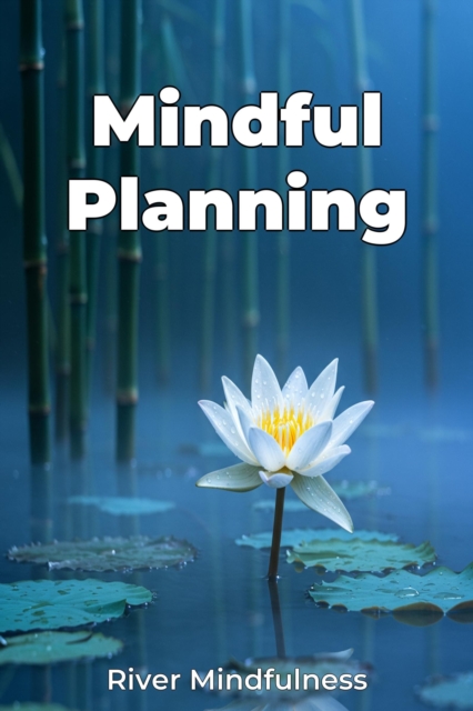 Mindful Planning