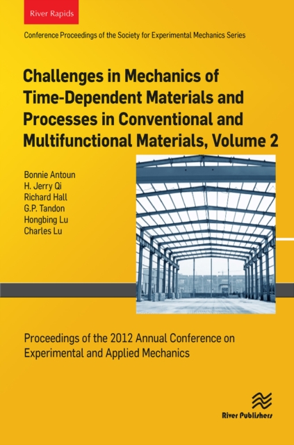 Challenges in Mechanics of Time-Dependent Materials and Processes in Conventional and Multifunctional Materails, Volume 2
