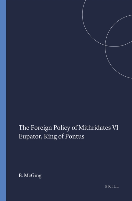 Foreign Policy of Mithridates VI Eupator, King of Pontus