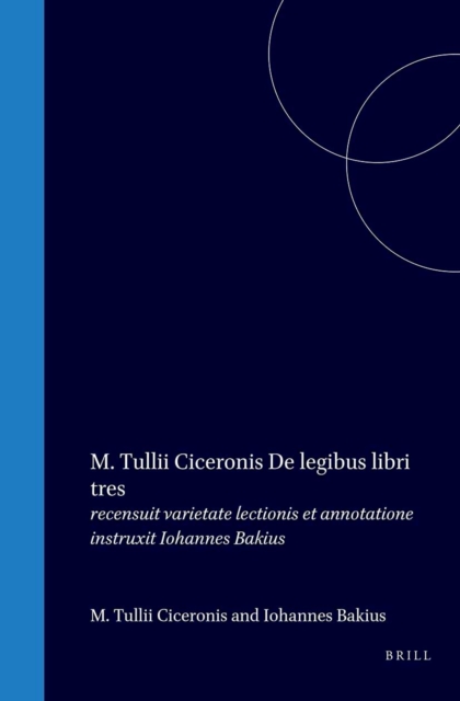 M. Tullii Ciceronis De legibus libri tres