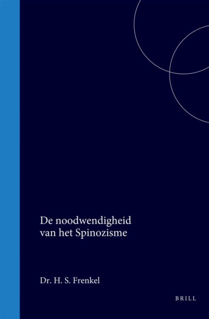 De noodwendigheid van het Spinozisme