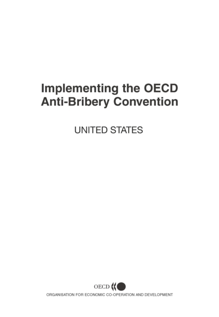 Implementing the OECD Anti-Bribery Convention: Report on the United States 2003