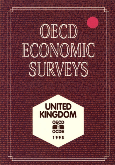 OECD Economic Surveys: United Kingdom 1993
