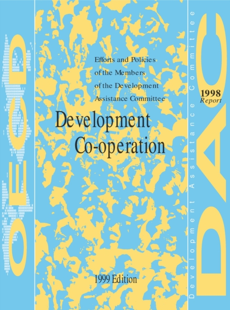 Development Co-operation Report 1998 Efforts and Policies of the Members of the Development Assistance Committee