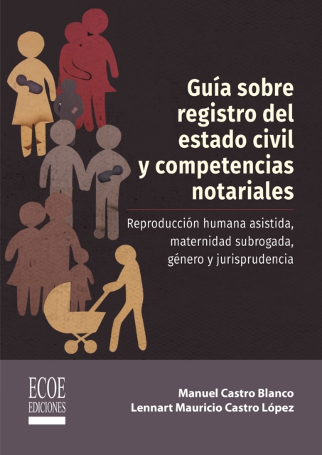 Guía sobre el registro del estado civil y competencias notariales – 1ra edición