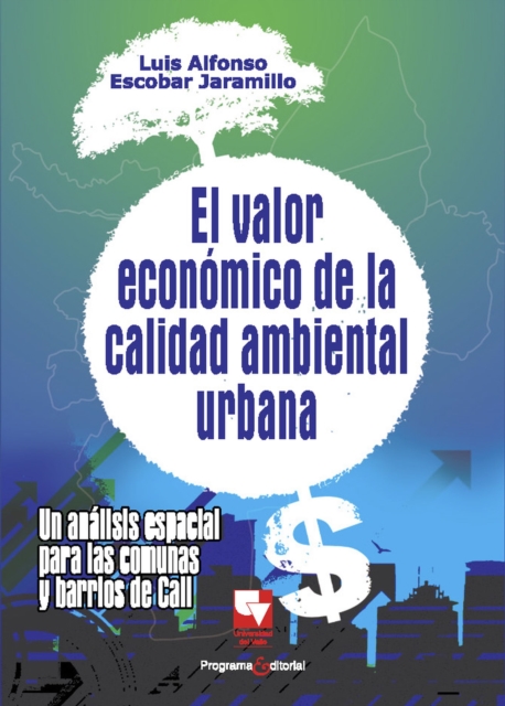 El valor económico de la calidad ambiental urbana
