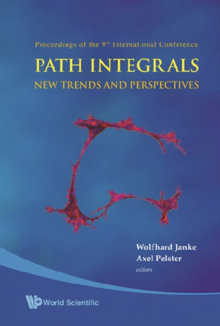 Path Integrals--new Trends And Perspectives - Proceedings Of The 9th International Conference