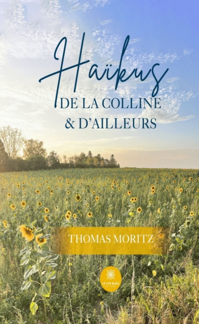 Haikus de la colline & d'ailleurs