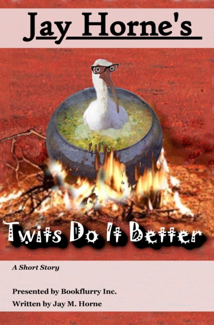 Twits Do It Better