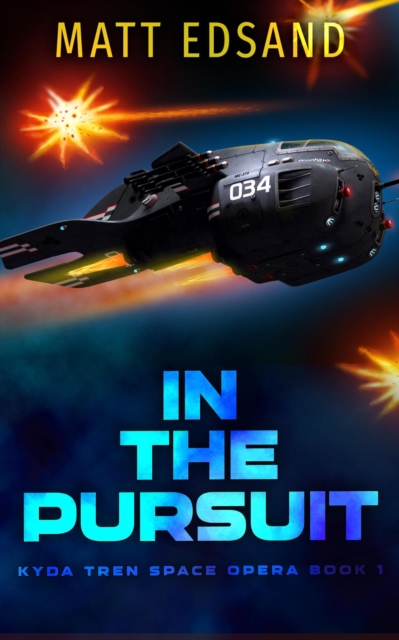 In the Pursuit: Kyda Tren Space Opera
