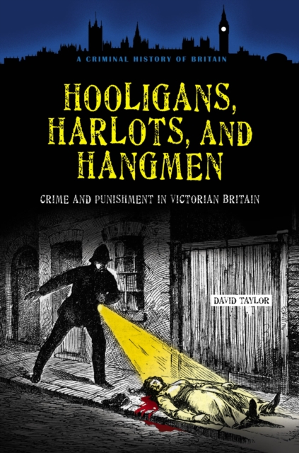 Hooligans, Harlots, and Hangmen