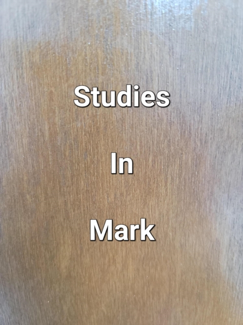 Studies In Mark