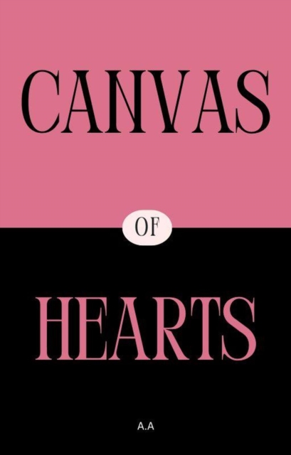 Canvas of Hearts : The bestseller and worldwide phenomenon