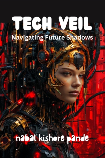 Tech Veil: Navigating Future Shadows