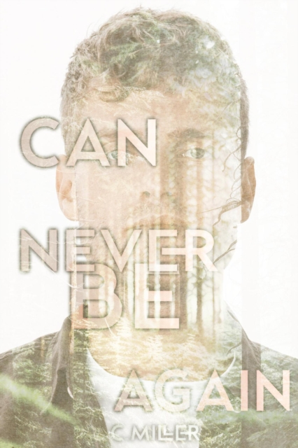 Can Never Be Again