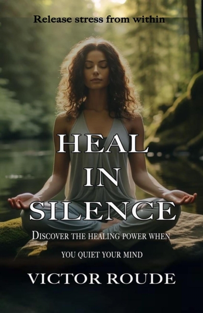 Heal in Silence