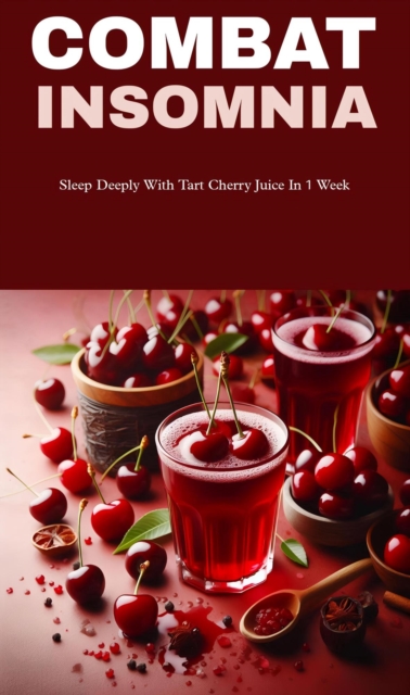 Combat insomnia with tart cherry juice