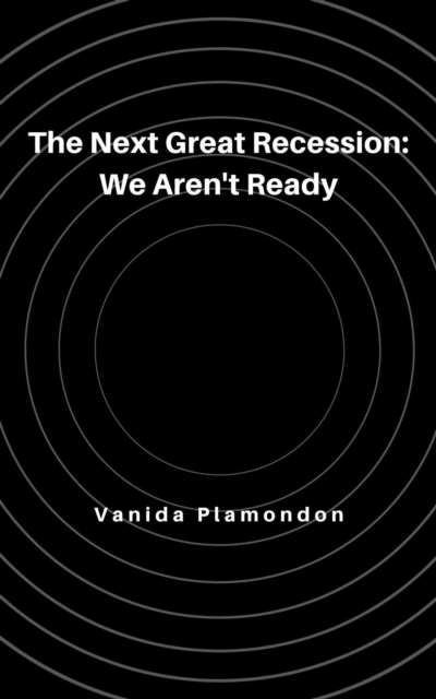 Next Great Recession: We Aren't Ready