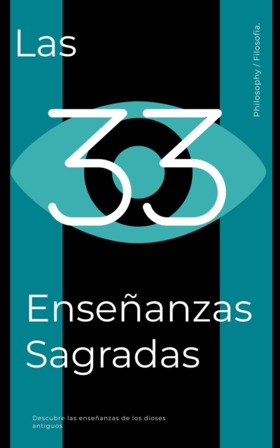 Las 33 Ensenanzas Sagradas.