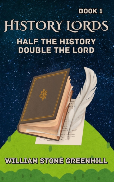 History Lord: Half the History Double the Lord