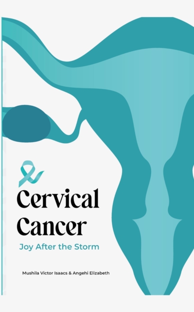 Cervical Cancer: Joy after the storm
