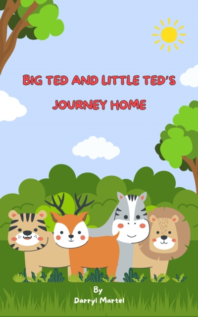 Big Ted and Little Ted's Journey Home