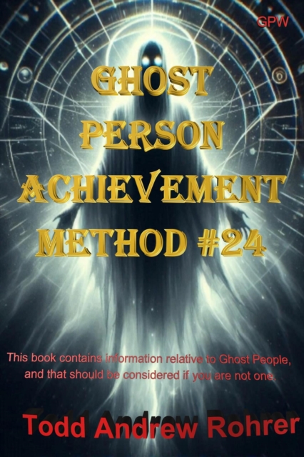 Ghost Person Achievement Method #24