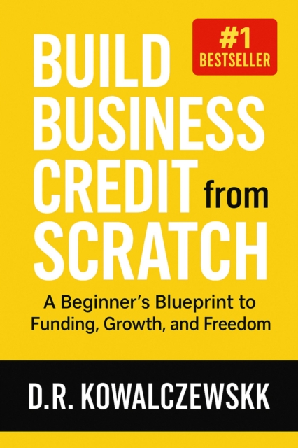 Start-Up to Stand-Out: Build Strong Business Credit and Unlock Real Growth