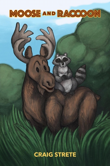 Moose and Raccoon