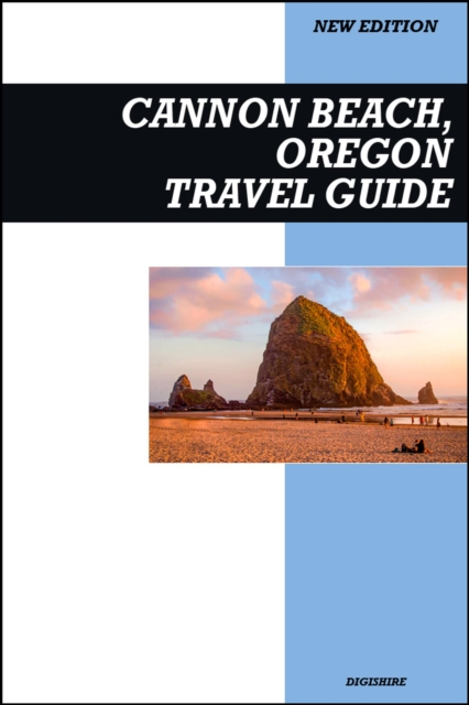 Cannon Beach, Oregon Travel Guide 2026 Edition: Discover Haystack Rock, Coastal Dining, and Stunning Pacific Views